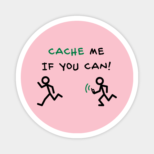 Geocache Cache me if you can Magnet by schlag.art